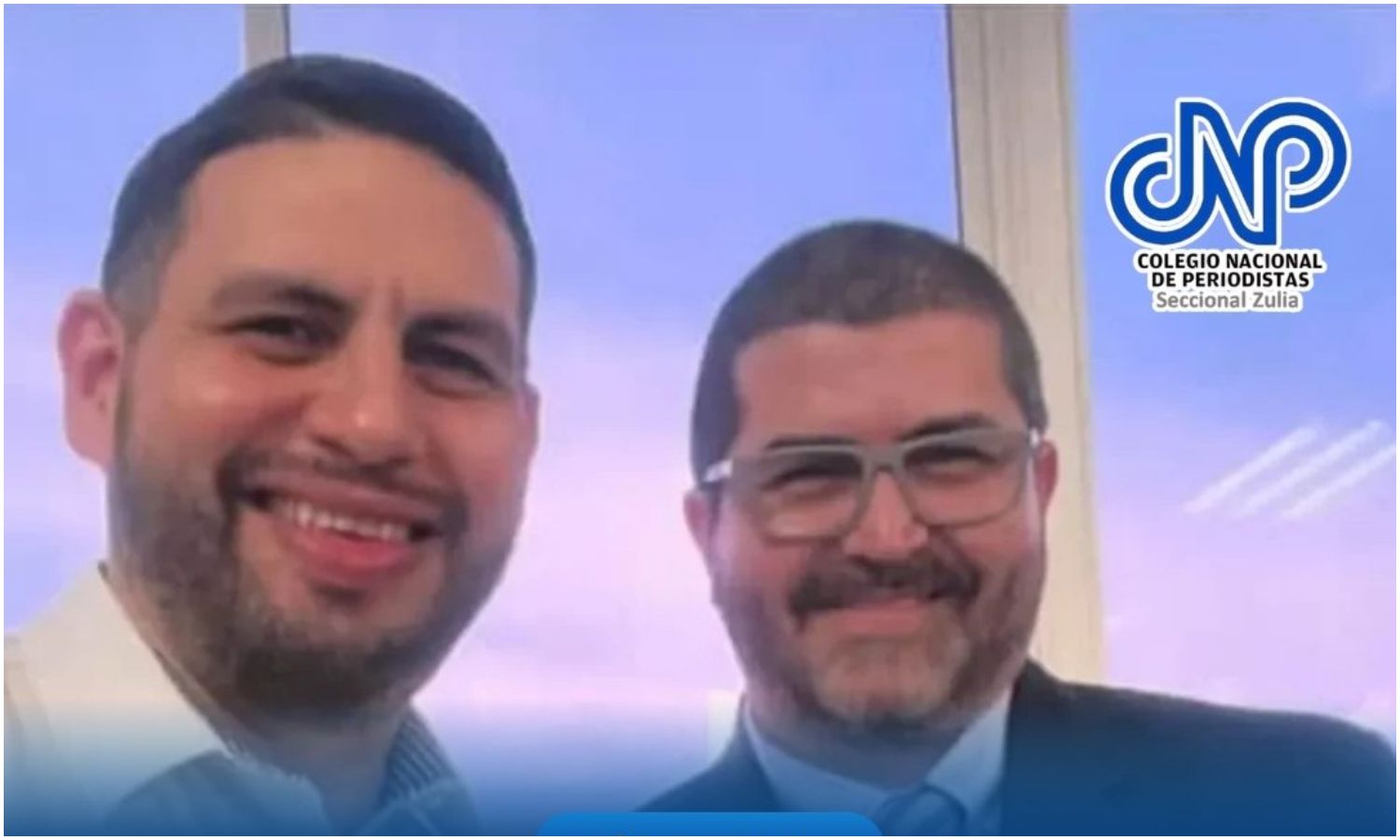 CNP Zulia exige liberación del periodista Leandro Palmar y el productor audiovisual Belises Cubillán tras cumplirse tres meses de su “detención injustificada”